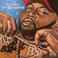 Fuego Base - Tell My Momma I&rsquo;m Still A Rapper