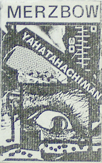 Merzbow - Yahatahachiman