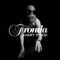 Fronda - Svart Poesi