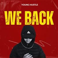 Young Hustle - WE BACK