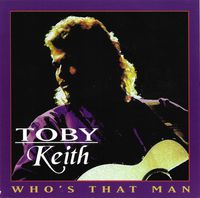 Toby Keith - Who's That Man