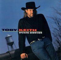 Toby Keith - Upstairs Downtown