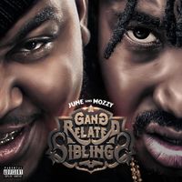 June & Mozzy - Gang Related Siblings
