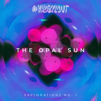 Houseplant - Explorations No. 1: The Opal Sun