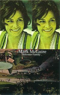 Mark McGuire - Between Family