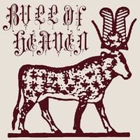 Bull of Heaven - 116: Rituals of the Elements and Feasts of the Times