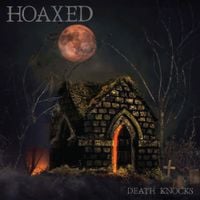 Hoaxed - Death Knocks