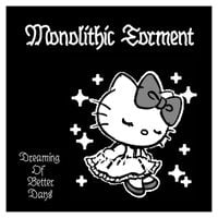 MONOLITHIC TORMENT - Dreaming of better days