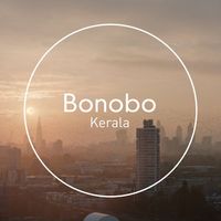 Bonobo - Kerala