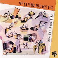 Yellowjackets - Run For Your Life