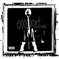 Xxxmanera - exxxtract vol. 1