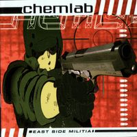 Chemlab - East Side Militia