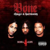 Bone Thugs-N-Harmony - Bone 4 Life