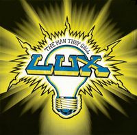 The Man They Call Lux - The EP