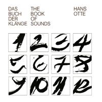 Hans Otte - Das Buch Der Kl&auml;nge / The Book of Sounds