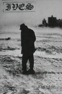 Ives - Abandon