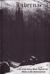 Hiberna - Ice Cold Gales Bash Against The Walls of My Subconscious