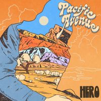 Pacific Avenue - My Hero