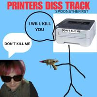 Spoonsthefirst - PRINTERS DISS TRACK