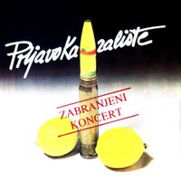 Prljavo Kazali&scaron;te - Zabranjeni Koncert