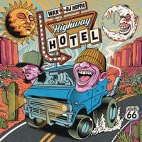 Wax - Highway Hotel