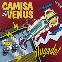 Camisa De Vênus - Plugado!