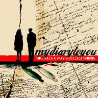 mydiarytoyou! - You Have A Way With Last Words