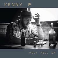 Kenny P - Holly Hell EP