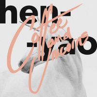 Henyao - Coffee And Unicorns
