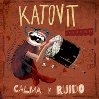 KATOVIT - Calma Y Ruido