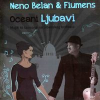 Neno Belan - Oceani Ljubavi