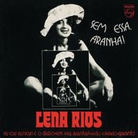 Lena Rios - Sem Essa, Aranha!