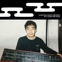 Shinichiro Yokota - Shinichiro Yokota Presents Do It Again and Again