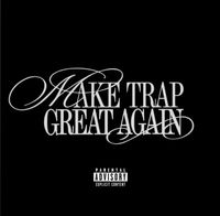 Jore & Zpoppa - Make Trap Great Again