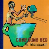 Compound Red - Mr. Microcosm