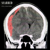 Still Eighteen - SCARRED