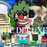 CL0WHN - THE CIRCUS REVOLUTION DELUXE EXTREME EDITION CURATED BY COWARDGAMER47 EPIC STYLE