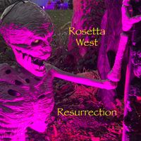 Rosetta West - Ressurection