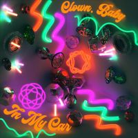 Clown, Baby - In My Car
