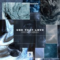 Feint - Use That Love