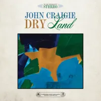 John Craigie - Dry Land