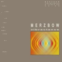 Merzbow - Vibractance