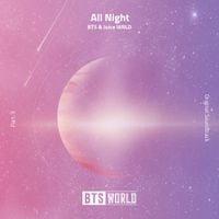 BTS & Juice Wrld - All Night (BTS World Original Soundtrack) [Pt. 3]