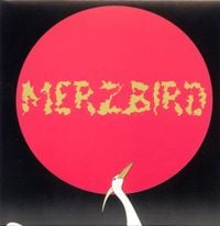 Merzbow - Merzbird