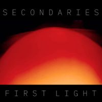 Secondaries - First Light
