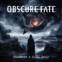 Obscure Fate - Shades of A Dying World