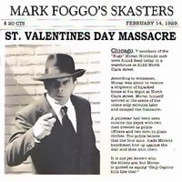 Mark Foggo's Skasters - St. Valentines Day Massacre
