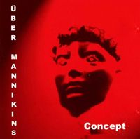 &Uuml;ber Mannikins - Concept