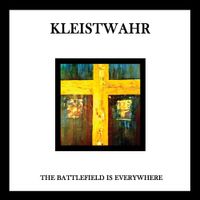 Kleistwahr - The Battlefield Is Everywhere