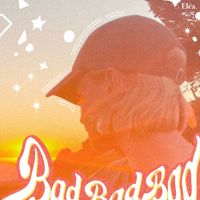 Eléa - bad bad bad